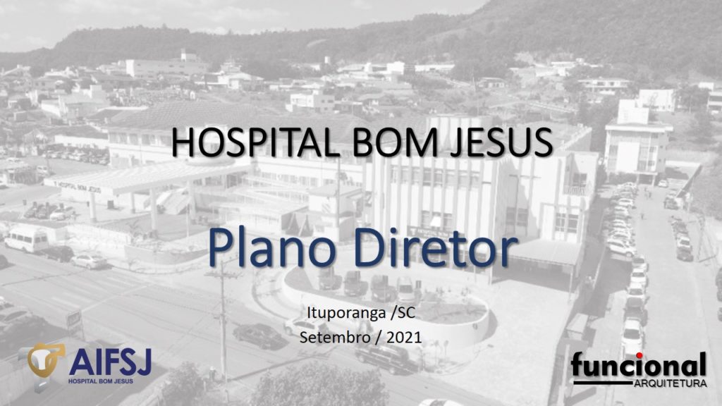 Plano Diretor Hospital Bom Jesus de Ituporanga/SC
